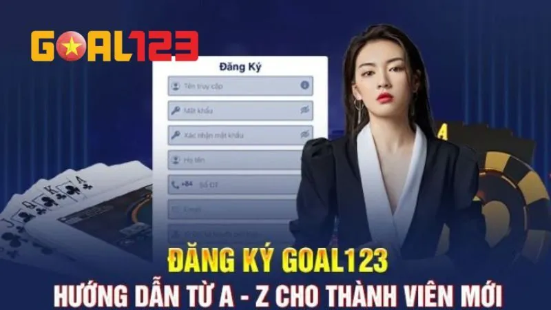 Thao tác đăng ký tài khoản Goal123 mới cho tân thủ